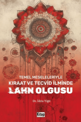 Temel Meseleleriyle Kıraat Ve Tecvid İlminde Lahn Olgusu - 1