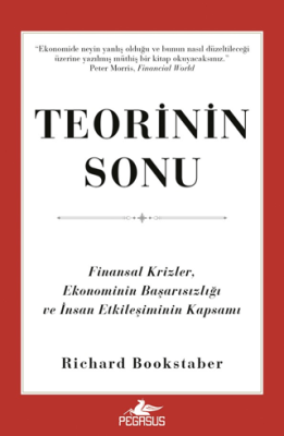 Teorinin Sonu: Finansal Krizler, Ekonominin Başarısızlığı ve İnsan Etkileşiminin Kapsamı - 1