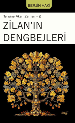 Tersine Akan Zaman 2 - Zilan`ın Dengbejleri - 1