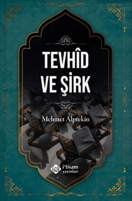 Tevhid ve Şirk - 1