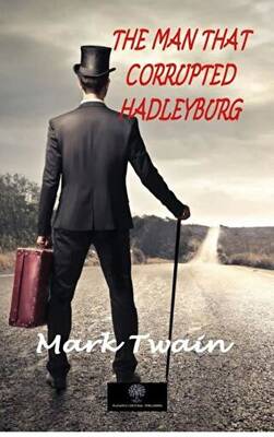 The Man That Corrupted Hadleyburg - Mark Twain - Fiyat & Satın Al ...