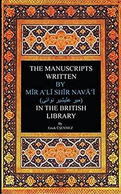 The Manuscripts Written By Mir A`li Shir Neva`i in The British Library - 1