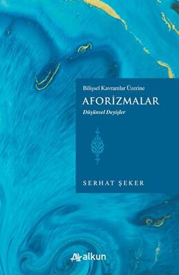 Bilişsel Kavramlar Üzerine Aforizmalar - 1