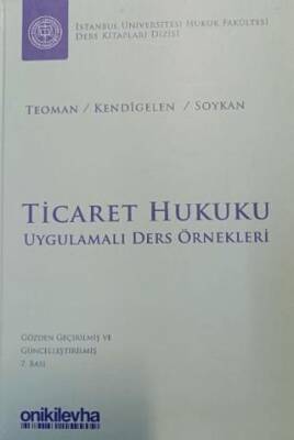 Ticaret Hukuku - Uygulamalı Ders Örnekleri - 1