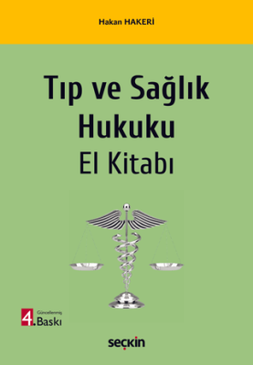 Tıp ve Sağlık Hukuku El Kitabı - 1