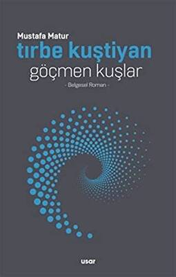 Tırbe Kuştiyan Göçmen Kuşlar - 1