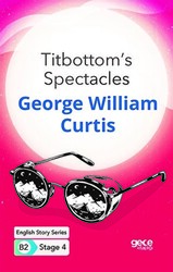 Titbottom`s Spectacles - İngilizce Hikayeler B2 Stage 4 - 1