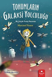 Tohumların Galaksi Yolculuğu - 1