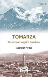 Tomarza Unutulan Hoşgörü Kasabası - 1