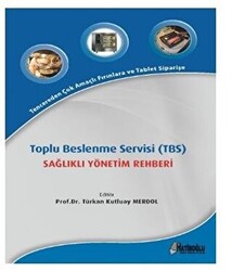 Toplu Beslenme Servisi TBS Sağlıklı Yönetim Rehberi - 1