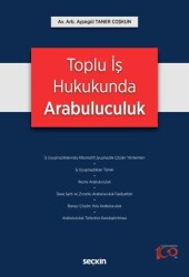 Toplu İş Hukukunda Arabuluculuk - 1