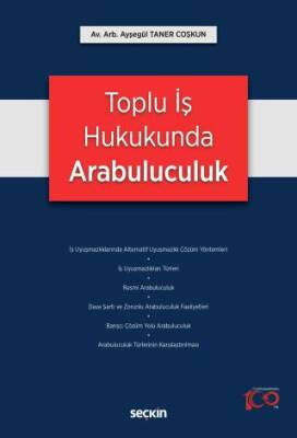 Toplu İş Hukukunda Arabuluculuk - 1