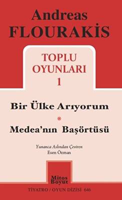 Toplu Oyunları 1 - Bir Ülke Arıyorum - Medea`nın Başörtüsü - 1