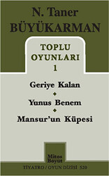 Toplu Oyunları - 1: Geriye Kalan - Yunus Benem - Mansur`un Küpesi - 1