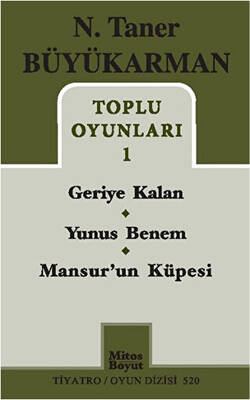 Toplu Oyunları - 1: Geriye Kalan - Yunus Benem - Mansur`un Küpesi - 1