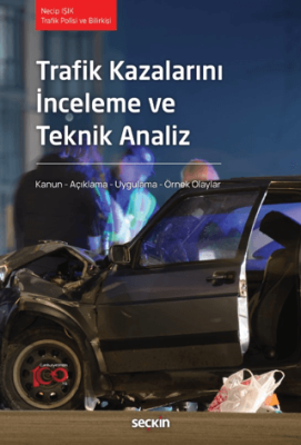 Trafik Kazalarını İnceleme ve Teknik Analiz - 1