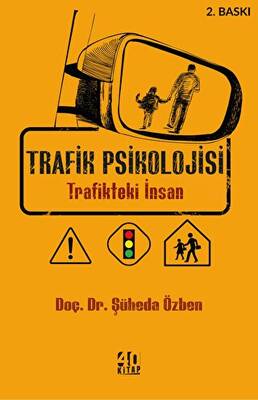 Trafik Psikolojisi - Trafikteki İnsan - 1