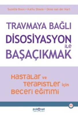 Travmaya Bağlı Disosiyasyon ile Başaçıkmak - 1