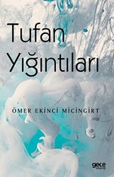 Tufan Yığıntıları - 1