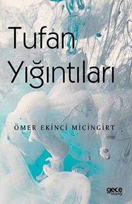 Tufan Yığıntıları - 1