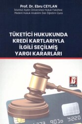 Tüketici Hukukunda Kredi Kartlarıyla İlgili Seçilmiş Yargı Kararları - 1