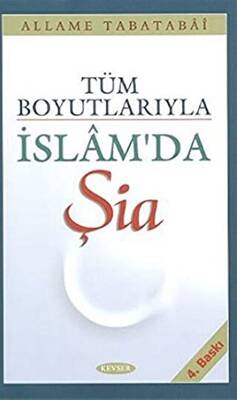 Tüm Boyutlarıyla İslam’da Şia - 1