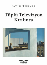 Tüplü Televizyon Kırılınca - 1