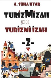 Turiz Mizah ya da Turizmi İzah 2 - 1