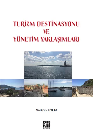 Turizm Destinasyonu ve Yönetim Yaklaşımları - 1