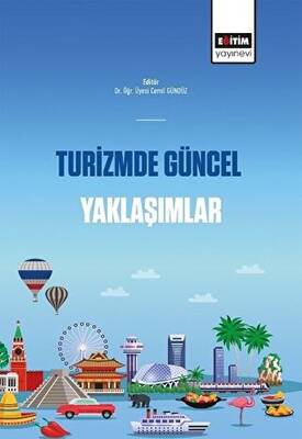 Turizmde Güncel Yaklaşımlar - 1