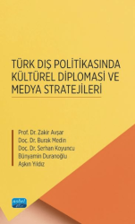 Türk Dış Politikasında Kültürel Diplomasi ve Medya Stratejileri - 1