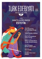 Türk Edebiyatı Aylık Fikir ve Sanat Dergisi 609 - Temmuz 2024 - 1