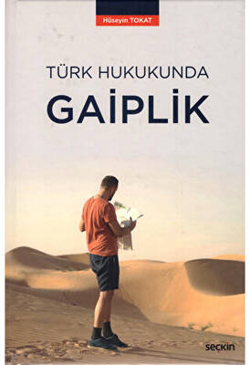 Türk Hukukunda Gaiplik - 1