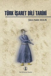 Türk İşaret Dili Tarihi - 1