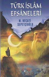 Türk İslam Efsaneleri - 1