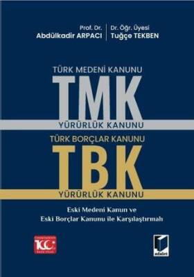 Türk Medeni Kanunu TMK - Türk Borçlar Kanunu TBK - 1