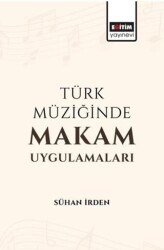 Türk Müziğinde Makam Uygulamaları - 1