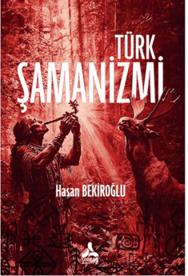 Türk Şamanizmi - 1