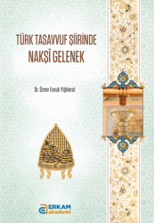 Türk Tasavvuf Şiirinde Nakşi Gelenek - 1