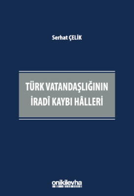 Türk Vatandaşlığının İradi Kaybı Halleri - 1