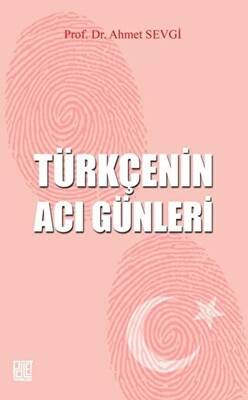 Türkçenin Acı Günleri - 1