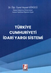 Türkiye Cumhuriyeti İdari Yargı Sistemi - 1