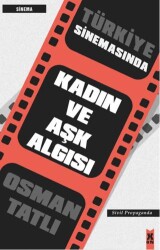 Türkiye Sinemasında Kadın ve Aşk Algısı - 1