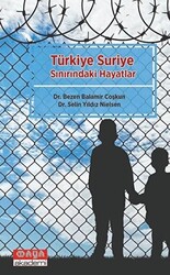 Türkiye Suriye Sınırındaki Hayatlar - 1