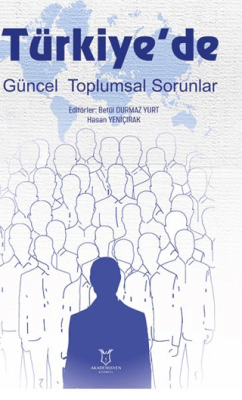 Türkiye`de Güncel Toplumsal Sorunlar - 1