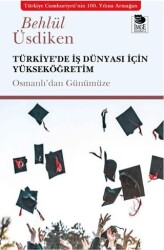 Türkiye’de İş Dünyası İçin Yükseköğretim - 1