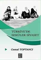 Türkiye’de Seküler Siyaset - 1