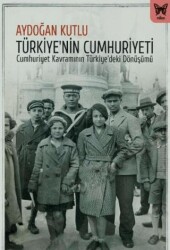 Türkiye’nin Cumhuriyeti - 1