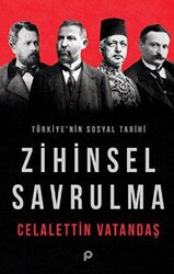 Türkiye’nin Sosyal Tarihi - Zihinsel Savrulma - 1