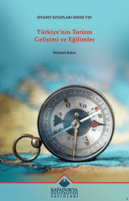 Türkiye`nin Turizm Gelişimi ve Eğilimler - 1